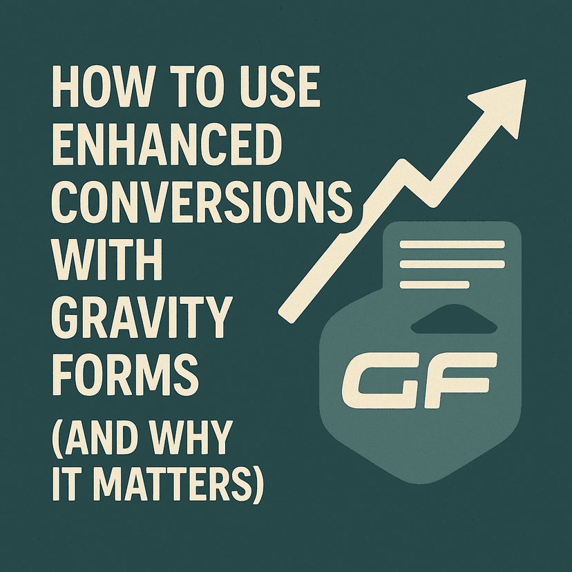 Featured image for How to Implement Enhanced Conversions with Gravity Forms (+ GTM Setup Guide)